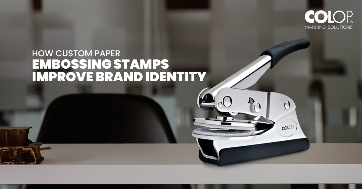 How Custom Paper Embossing Stamps Improve Brand Identity