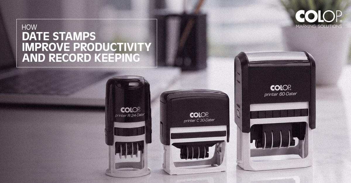 How Date Stamps Improve Productivity and Record Keeping How Date Stamps Improve Productivity and Record Keeping